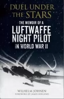 Image of Duel Under the Stars : The Memoir of a Luftwaffe Night Pilot in World War II