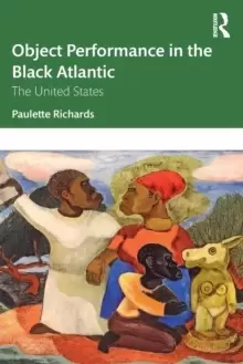 Image of Object Performance in the Black Atlantic : The United States