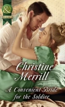 Image of A Convenient Bride for the Soldier by Christine Merrill Book