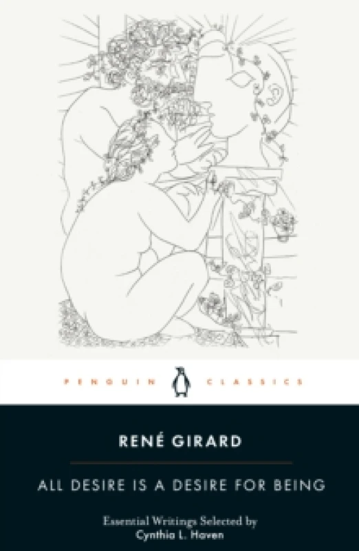Image of All Desire Is a Desire for Being. Paperback. By Rene Girard Books