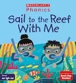 Image of Phonics Book Bag Readers: Sail to the Reef With Me (Set 5)