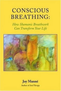 Image of Conscious Breathing by Joy Manne Book