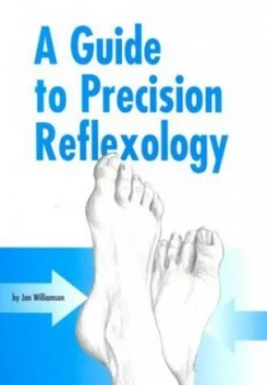 Image of A Guide to Precision Reflexology by Jan Williamson Paperback