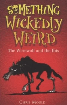 Image of The Werewolf and the Ibis by Chris Mould Paperback
