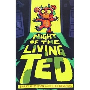 Image of Night of the Living Ted Paperback / softback 2018