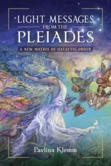 Image of Light Messages from the Pleiades : A New Matrix of Galactic Order