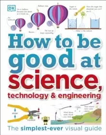 Image of How to Be Good at Science, Technology, and Engineering