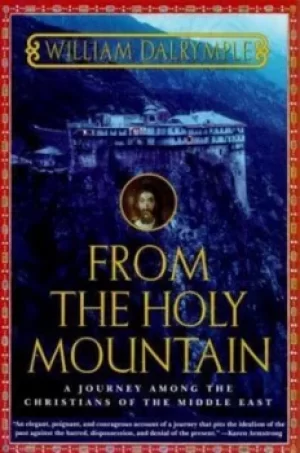 Image of From the Holy Mountain by William Dalrymple