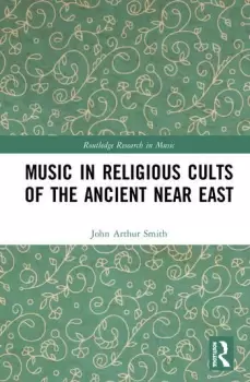 Image of Music in Religious Cults of the Ancient Near East