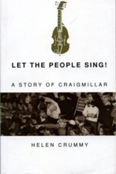 Image of Let the People Sing by Helen Crummy Paperback