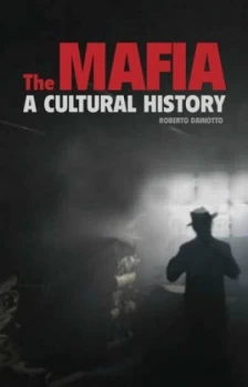 Image of The Mafia by Roberto Dainotto Hardback