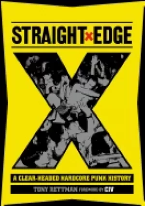 Image of straight edge a clear headed hardcore punk history