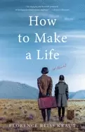 Image of how to make a life a novel