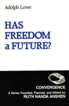 Image of Has Freedom a Future by Adolph Lowe Book
