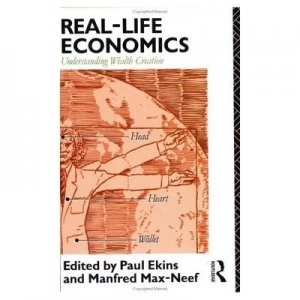 Image of Real-Life Economics by Paul Ekins Paperback