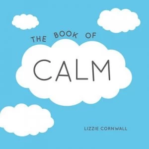 Image of The Book of Calm by Lizzie Cornwall Book