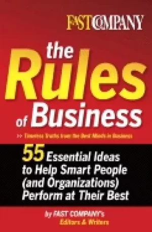 Image of fast company the rules of business 55 essential ideas to help smart people