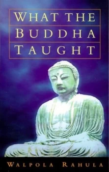 Image of What the Buddha Taught by Walpola Rahula Paperback