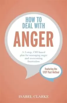 Image of How to deal with anger by Isabel Clarke