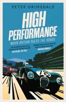 Image of High Performance: When Britain Ruled the Roads