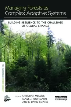 Image of Managing Forests as Complex Adaptive SystemsBuilding Resilience to the Challenge of Global Change