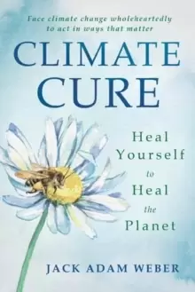 Image of Climate Cure : Heal Yourself to Heal the Planet