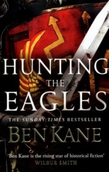 Image of Hunting the Eagles by Ben Kane Paperback