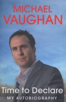 Image of Time to Declare by Michael Vaughan Book