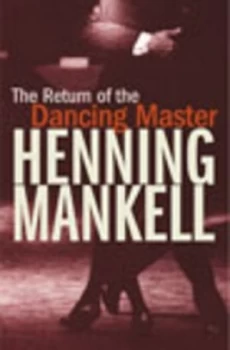 Image of The Return of the Dancing Master by Henning Mankell Book