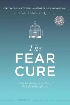 Image of The Fear Cure by Lissa Rankin