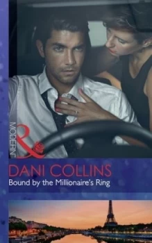Image of Bound by the Millionaires Ring by Dani Collins Book