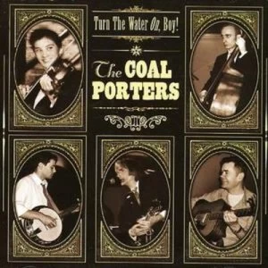 image of Turn the Water On Boy by The Coal Porters CD Album