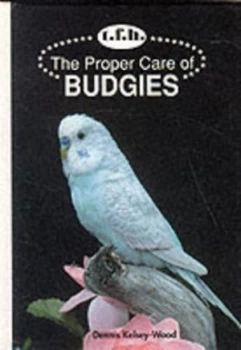 Image of The Proper Care of Budgies by Dennis Kelsey-Wood Book