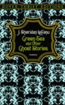 Image of Green Tea and Other Ghost Stories by Joseph Sheridan Le Fanu Book