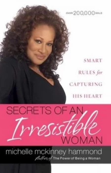 Image of Secrets of an Irresistible Woman by Michelle McKinney Hammond