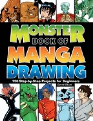 Image of monster book of manga drawing 150 step by step projects for beginners