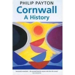 Image of Cornwall: A History: Revised and updated edition by Philip Payton (Paperback, 2017)