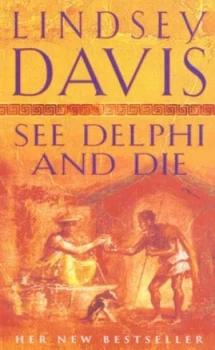 Image of See Delphi and Die by Lindsey Davis Paperback