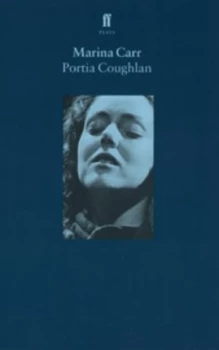 Image of Portia Coughlan by Marina Carr Paperback