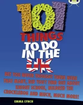 Image of BC NF Blue KS2 B/4A 101 Things to do in the UK by Emma Lynch