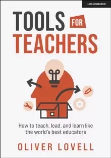Image of Tools for Teachers : How to teach, lead, and learn like the world's best educators