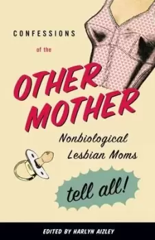 Image of Confessions of the other mother by Harlyn Aizley