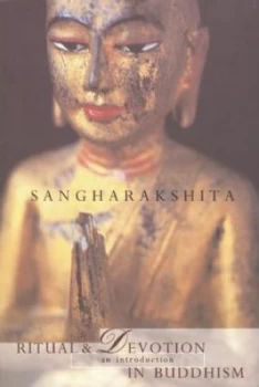 Image of Ritual and Devotion in Buddhism by Sangharakshita Paperback