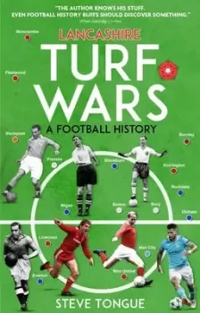 Image of Lancashire Turf Wars by Steve Tongue