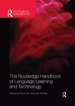 Image of The Routledge Handbook of Language Learning and Technology
