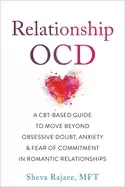 Image of relationship ocd a cbt based guide to move beyond obsessive doubt anxiety a