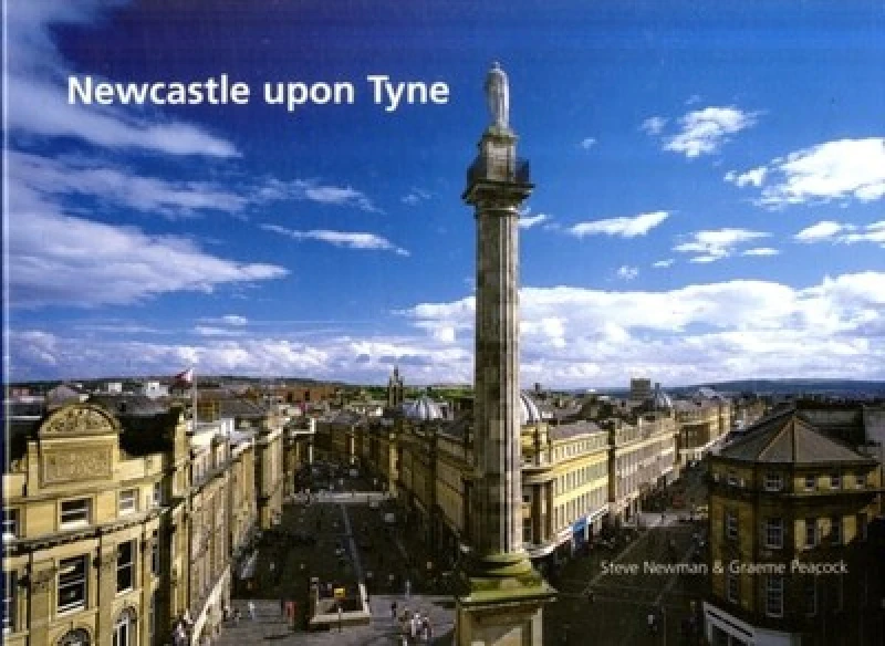 Image of Newcastle upon Tyne by Steve Newman Hardback
