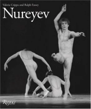 Image of Nureyev by Valeria Crippa and Ralph Fassey Hardback