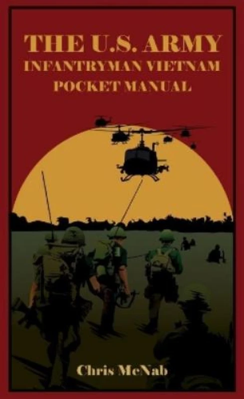 Image of The U.S. Army Infantryman Vietnam Pocket Manual Hardback