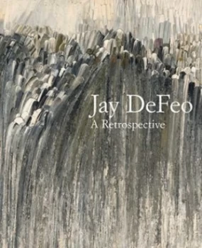 Image of Jay Defeo by Dana Miller Hardback